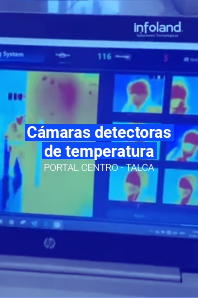 Cámaras detectoras de temperatura – PORTAL CENTRO TALCA